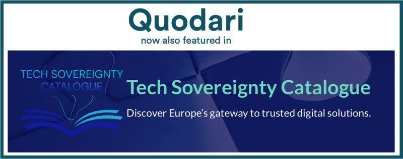 Nice to see that Quodari has been added to the Tech Sovereignty Catalogue — Europe’s showcase of trusted digital solutions. image